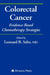 Colorectal Cancer: Evidence-Based Chemotherapy Strategies by Leonard B. Saltz