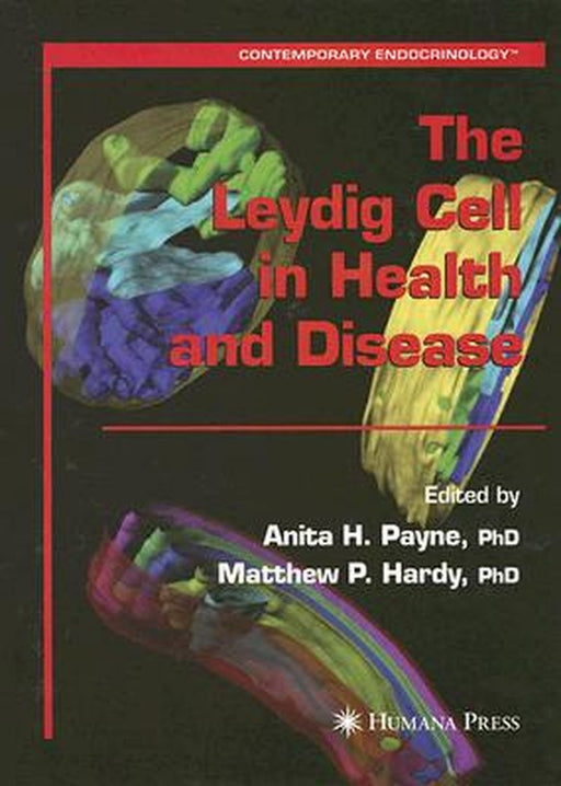 The Leydig Cell in Health and Disease by Anita H. Payne