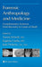 Forensic Anthropology and Medicine: Complementary Sciences from Recovery to Cause of Death by Aurore Schmitt