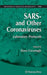 Sars-And Other Coronaviruses: Preliminary Entry 2142: Laboratory Protocols by Dave Cavanagh
