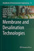 Membrane and Desalination Technologies by Lawrence K. Wang