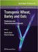 Transgenic Wheat, Barley And Oats: Production and Characterization Protocols by Huw D. Jones, Peter R. Shewry
