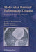 Molecular Basis of Pulmonary Disease: Insights from Rare Lung Disorders by Francis X. McCormack