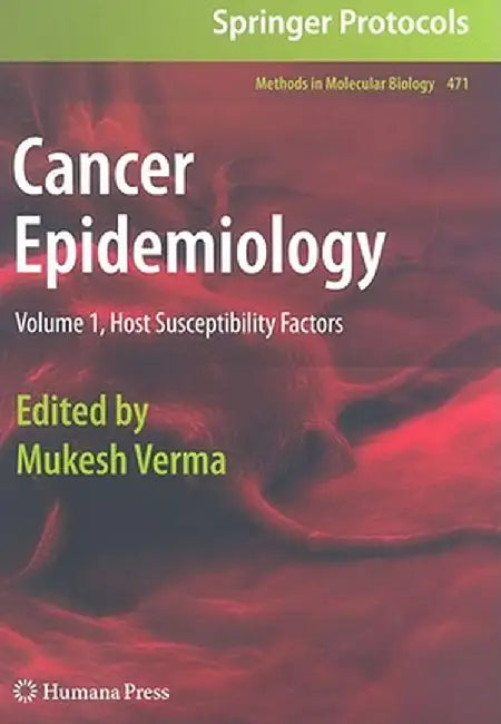 Cancer Epidemiology: Volume 1: Host Susceptibility Factors by Mukesh Verma