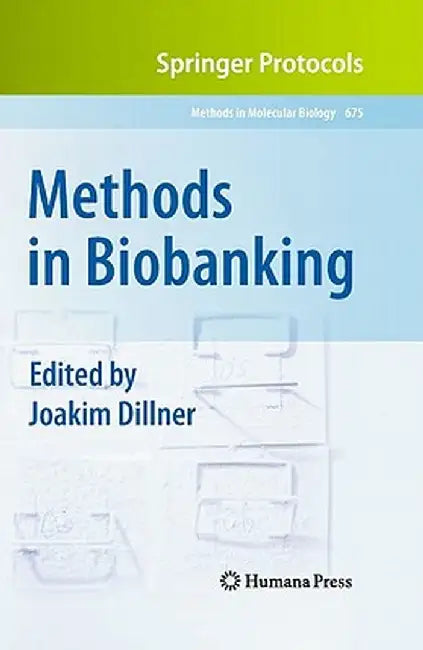 Methods in Biobanking by Joakim Dillner