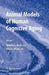 Animal Models of Human Cognitive Aging by Jennifer L. Bizon