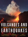 Volcanoes and Earthquakes: A Guide to Our Unquiet Earth by Chiara Maria Petrone, Roberto Scandone, Alex Whittaker