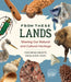 From These Lands: Sharing Our Natural and Cultural Heritage by National Museum of Natural History
