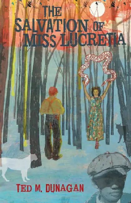 The Salvation of Miss Lucretia by Ted M. Dunagan