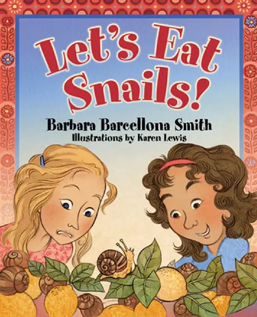 Let's Eat Snails by Barbara Barcellona Smith