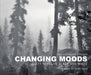 Changing Moods: 60 Years in Black and White by John Dersham