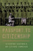 Passport to Citizenship: Finding America by Living Abroad by Arthur N. Dunning