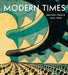 Modern Times: British Prints, 1913-1939 by Jennifer Farrell