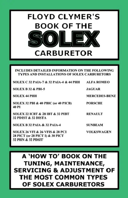Floyd Clymer's Book of the Solex Carburetor by Floyd Clymer, Velocepress