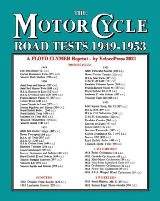 MOTORCYCLE ROAD TESTS 1949-1953 (From the Motor Cycle magazine UK) by Floyd Clymer, Floyd Clymer, Velocepress