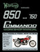 Norton 850 and 750 Commando Workshop Manual All Models from 1970 to 1975 (Part Number 06-5146) by Floyd Clymer, Floyd Clymer, Velocepress