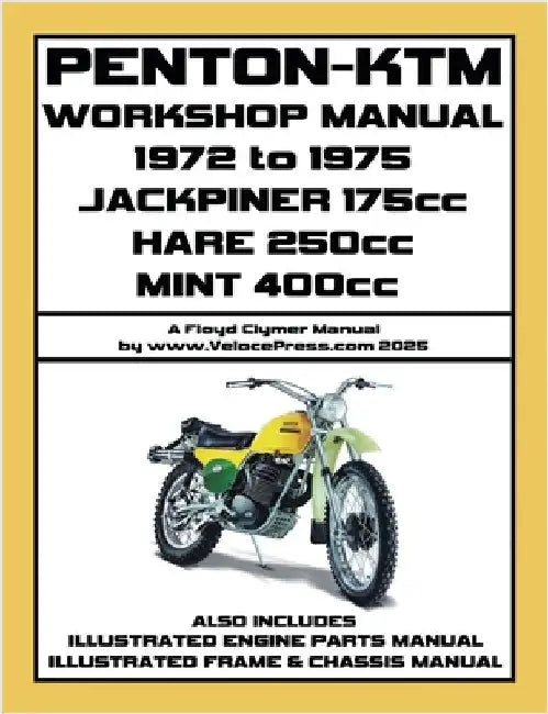 PENTON - KTM 1972-1975 JACKPINER 175cc - HARE 250cc - MINT 400cc WORKSHOP MANUAL AND PARTS MANUALS by Clymer, Floyd