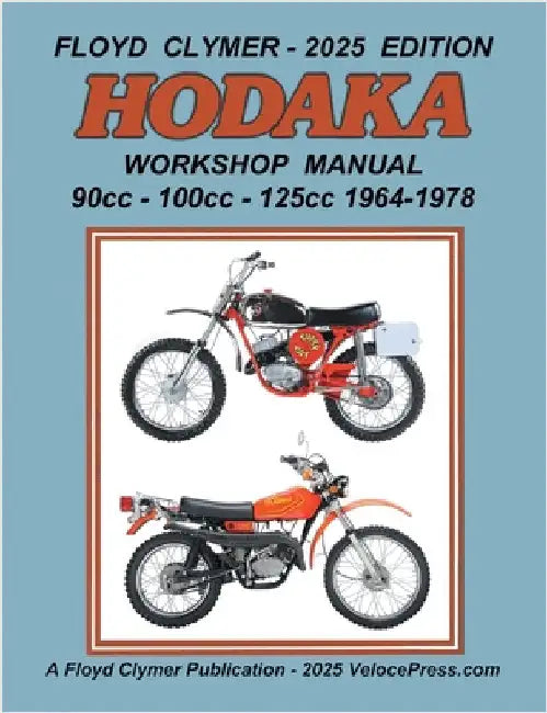 HODAKA 90cc - 100cc - 125cc WORKSHOP MANUAL 1964-1978 by Clymer, Floyd