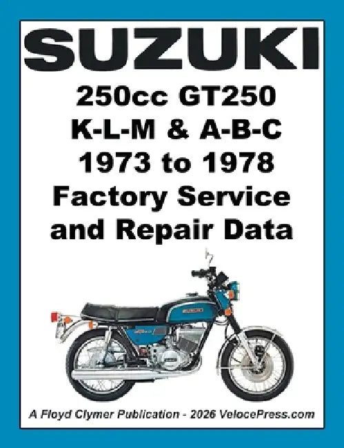 Suzuki Gt250 Twins 1971-1978 Factory Service, Maintenance and Repair Publications by Floyd Clymer, Velocepress