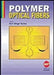 Polymer Optical Fibers by Nalwa H.S