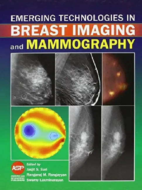 Emerging Technologies In Breast Imaging And Mammography by Suri J.S.