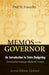 Memos to the Governor: An Introduction to State Budgeting by Dall W. Forsythe, Mario Cuomo, Dall W. Forsythe