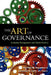 The Art of Governance: Analyzing Management and Administration by Patricia W. Ingraham, Jr. Lynn Laurence E., Carolyn J. Heinrich
