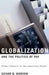 Globalization and the Politics of Pay: Policy Choices in the American States by Susan B. Hansen, Susan B. Hansen
