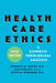 Health Care Ethics: A Catholic Theological