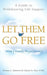 Let Them Go Free: A Guide to Withdrawing Life Support by Thomas A. Shannon, Charles N. Faso
