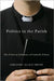 Politics in the Parish: The Political Influence of Catholic Priests by Gregory Allen Smith