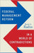 Federal Management Reform in a World of Contradictions by Beryl A. Radin, Beryl A. Radin