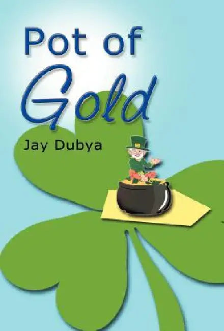 Pot of Gold by Jay Dubya