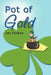 Pot of Gold by Jay Dubya