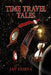 Time Travel Tales by Jay Dubya