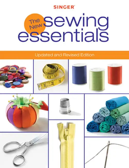 The New Sewing Essentials by Editors of Creative Publishing