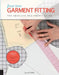 First Time Pattern Fitting: The Absolute Beginner's Guide--Learn by Doing * Step-By-Step Basics + Projects by Sarah Veblen