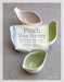 Pinch Your Pottery: The Art & Craft of Making Pinch Pots by Jacqui Atkin