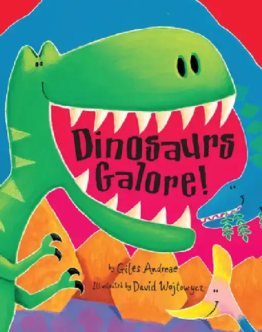 Dinosaurs Galore! by Giles Andreae