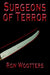 Surgeons of Terror by Ron Wootters