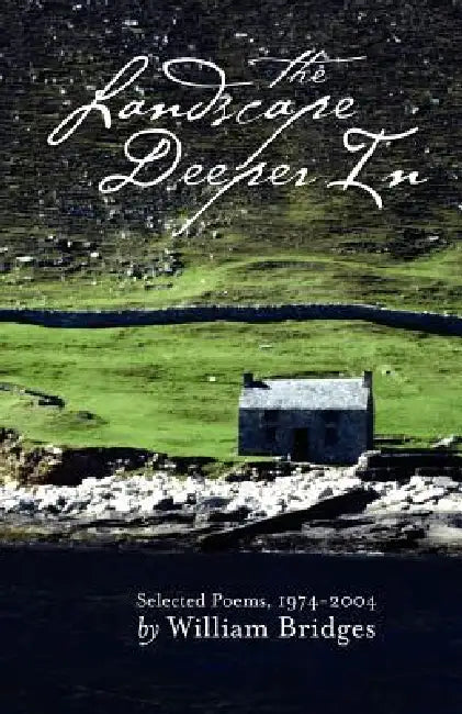 The Landscape Deeper in by William Bridges
