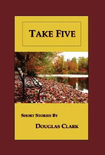 Take Five by Douglas Clark