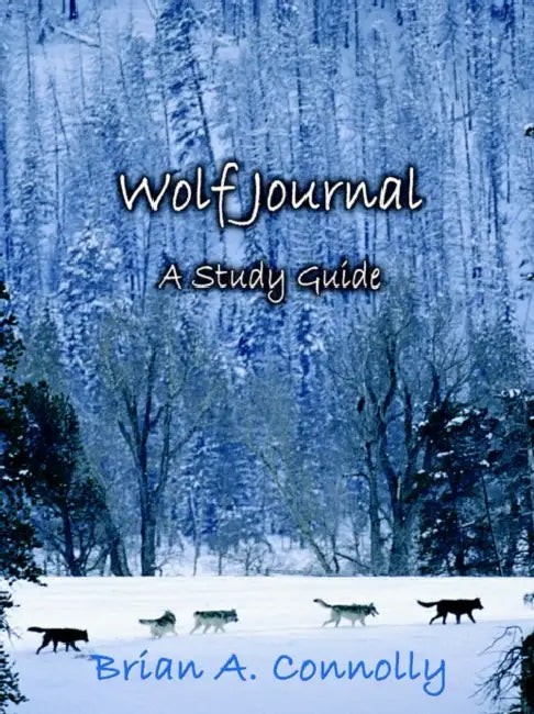 Study Guide for 'Wolf Journal, A Novel' by Sue Knopp, Brian Connolly