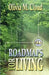 Roadmaps for Living: More Rules of the Road by Olivia M. Cloud