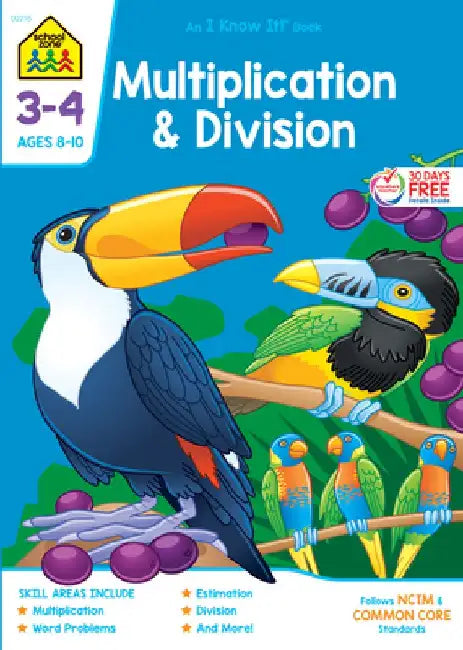 School Zone Multiplication & Division Grades 3-4 Workbook by School Zone