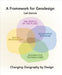 A Framework for Geodesign: Changing Geography by Design by Carl Steinitz