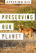 Preserving Our Planet: GIS for Conservation by Gadsden, David