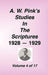 A. W. Pink's Studies in the Scriptures, 1928-29, Vol. 04 of 17 by Arthur W. Pink