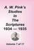 A. W. Pink's Studies in the Scriptures, Volume 07 by Arthur W. Pink