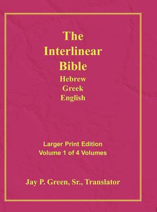 Interlinear Hebrew Greek English Bible-PR-FL/OE/KJ Large Pring Volume 1 by Jay Patrick Sr. Green